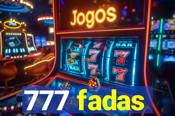 777 fadas