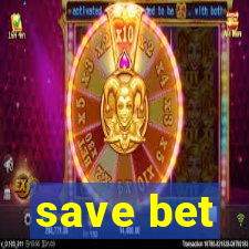 save bet