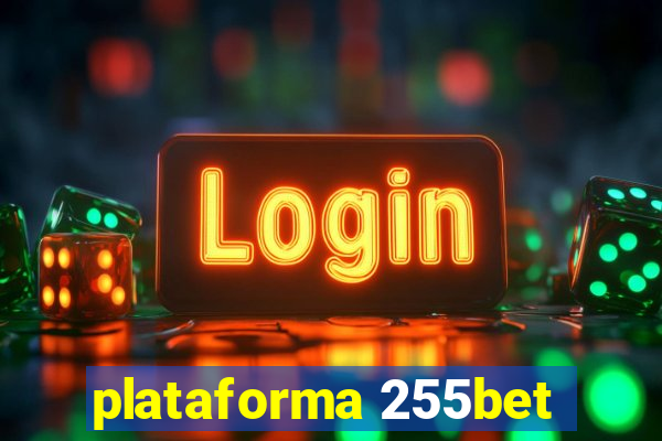 plataforma 255bet