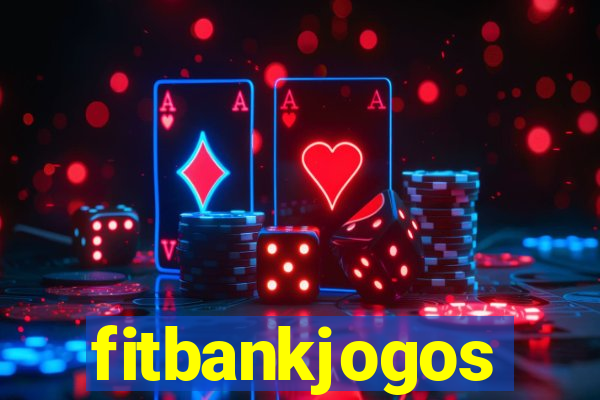 fitbankjogos