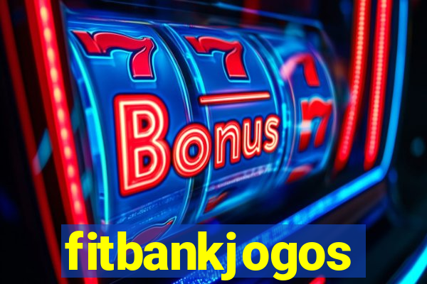 fitbankjogos