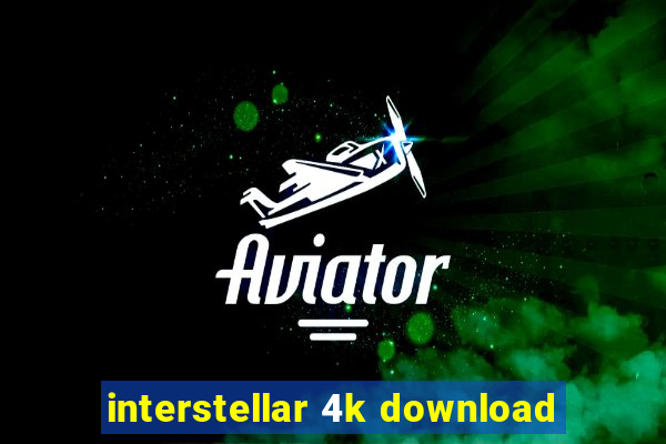 interstellar 4k download