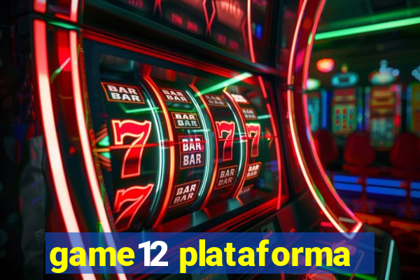 game12 plataforma