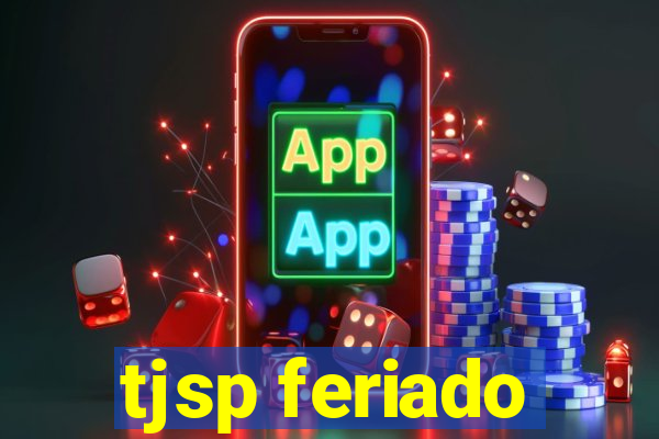 tjsp feriado