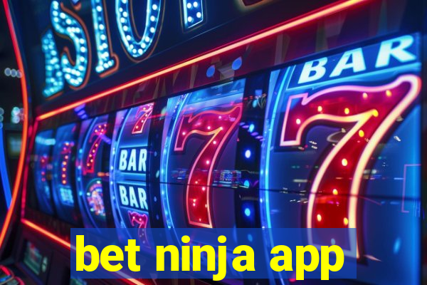 bet ninja app