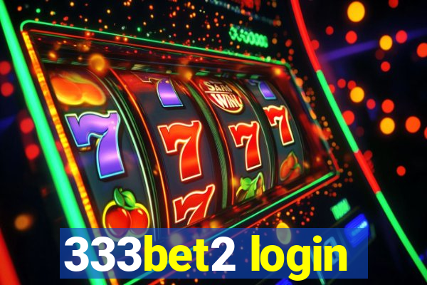 333bet2 login