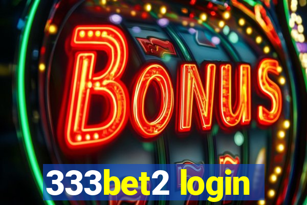 333bet2 login