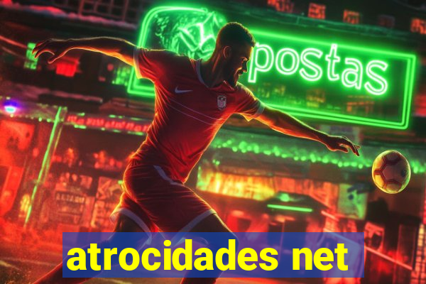 atrocidades net