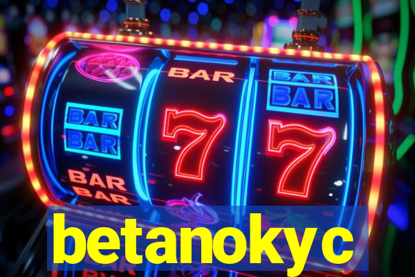 betanokyc