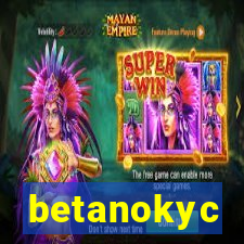 betanokyc