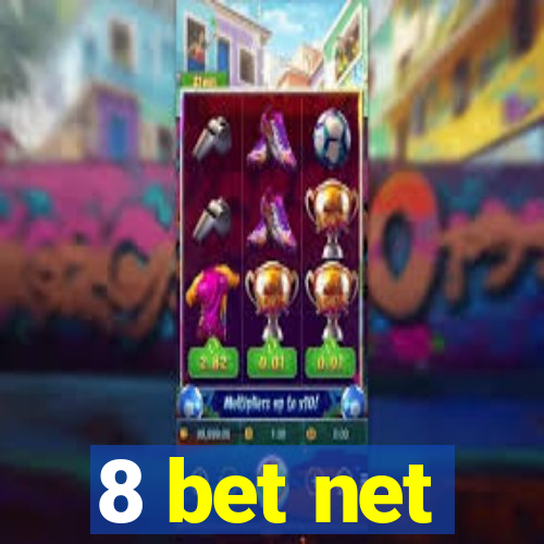 8 bet net