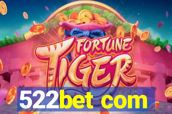 522bet com