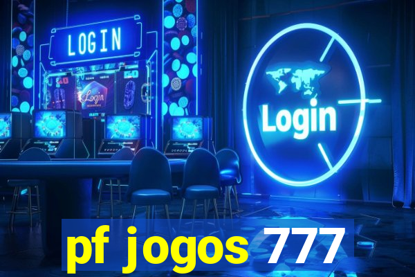 pf jogos 777