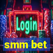 smm bet