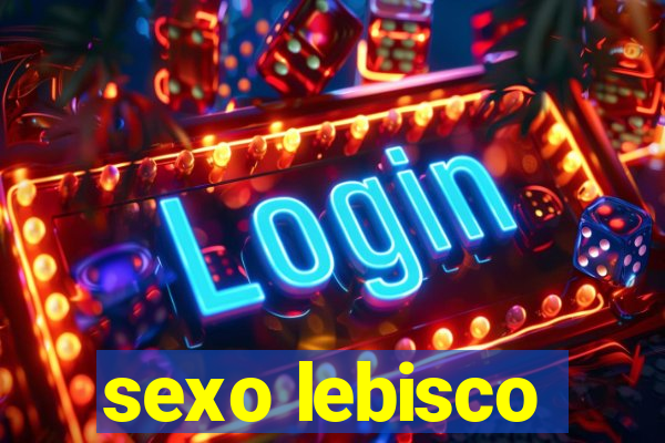 sexo lebisco