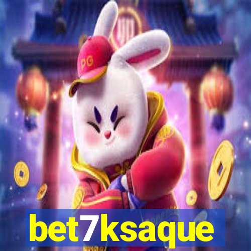 bet7ksaque