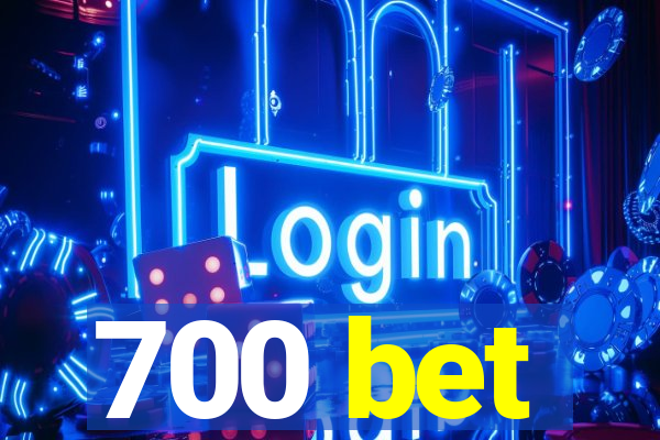 700 bet