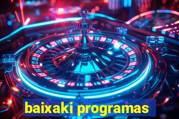 baixaki programas