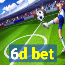 6d bet