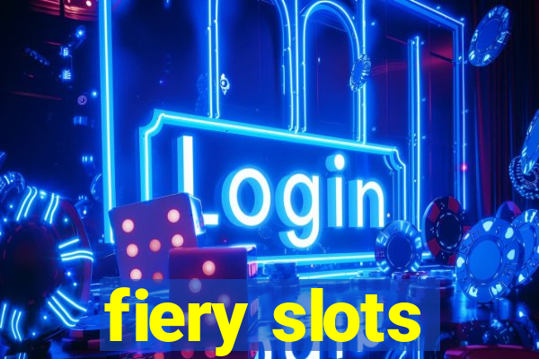 fiery slots