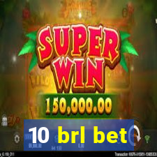 10 brl bet