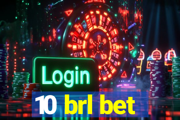 10 brl bet