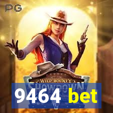 9464 bet