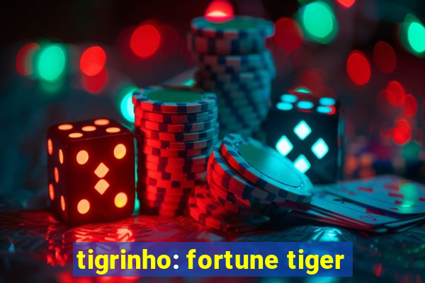 tigrinho: fortune tiger