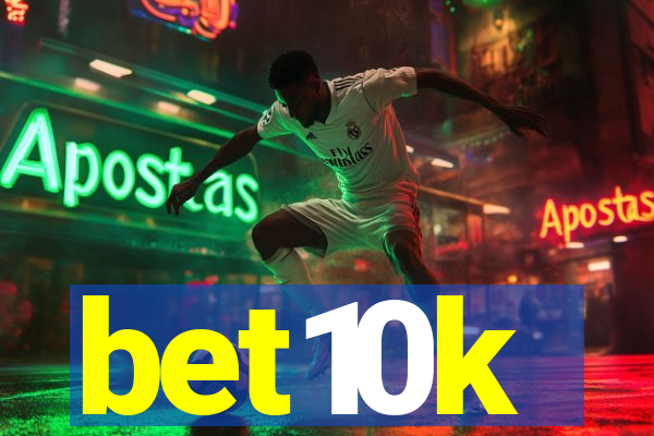 bet10k