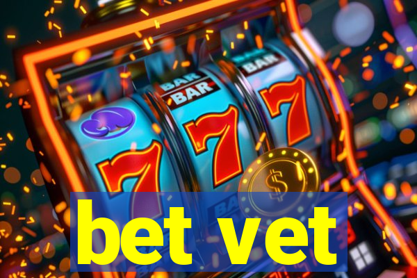 bet vet