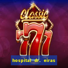 hospital dr. eiras em botafogo