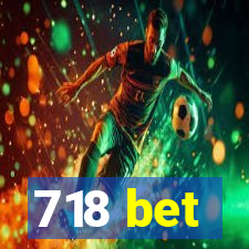 718 bet