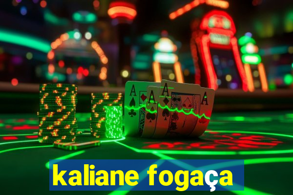 kaliane fogaça