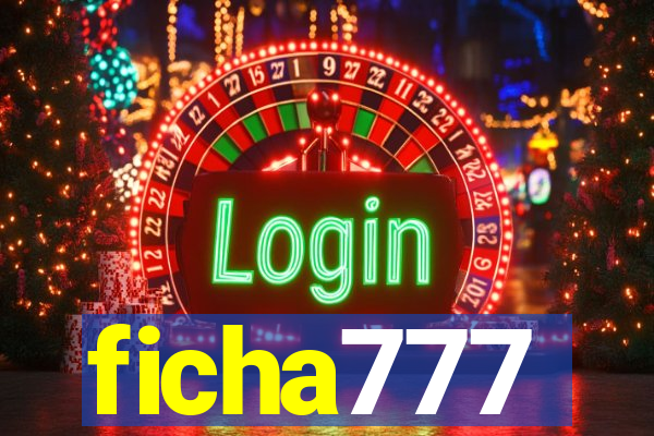 ficha777