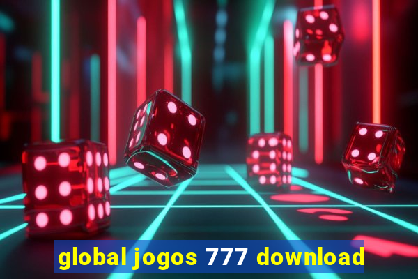 global jogos 777 download