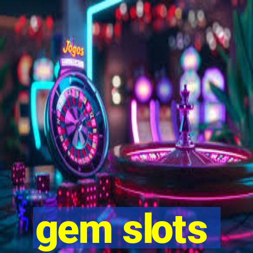 gem slots