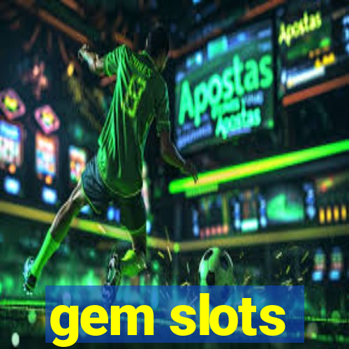 gem slots