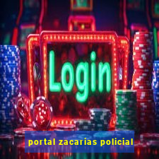 portal zacarias policial