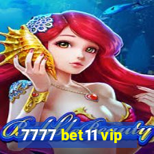 7777 bet11 vip