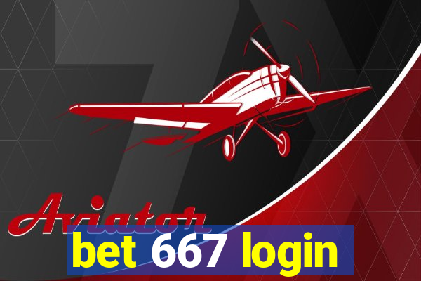 bet 667 login