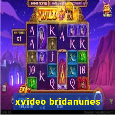 xvideo bridanunes