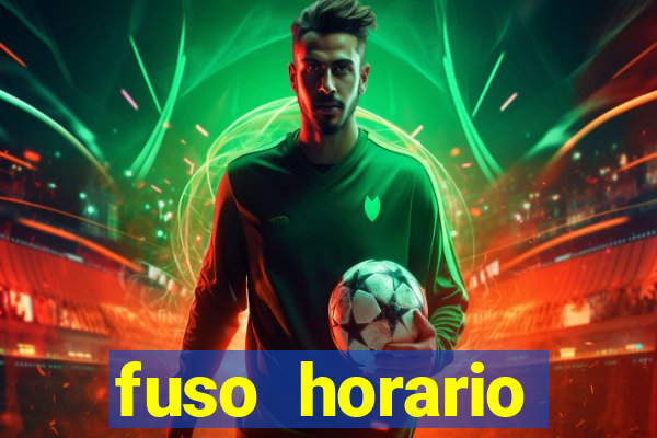 fuso horario barcelona x brasil