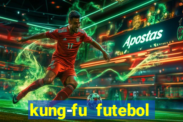 kung-fu futebol clube download