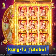 kung-fu futebol clube download