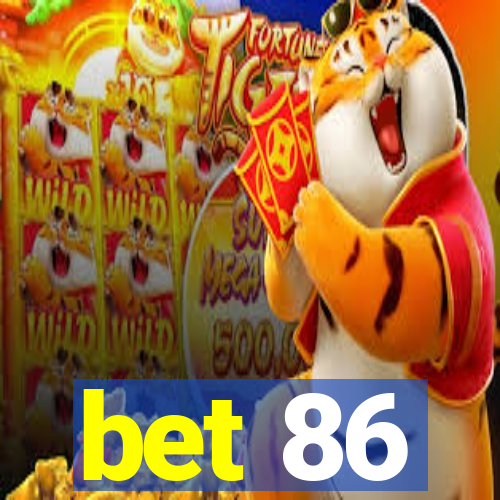 bet 86