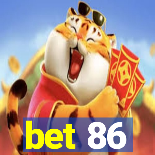 bet 86