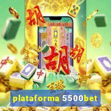 plataforma 5500bet