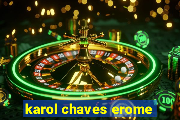 karol chaves erome