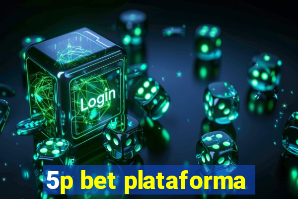 5p bet plataforma