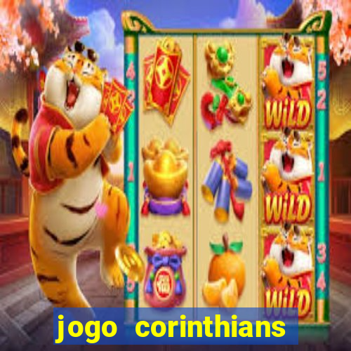 jogo corinthians vai passar aonde